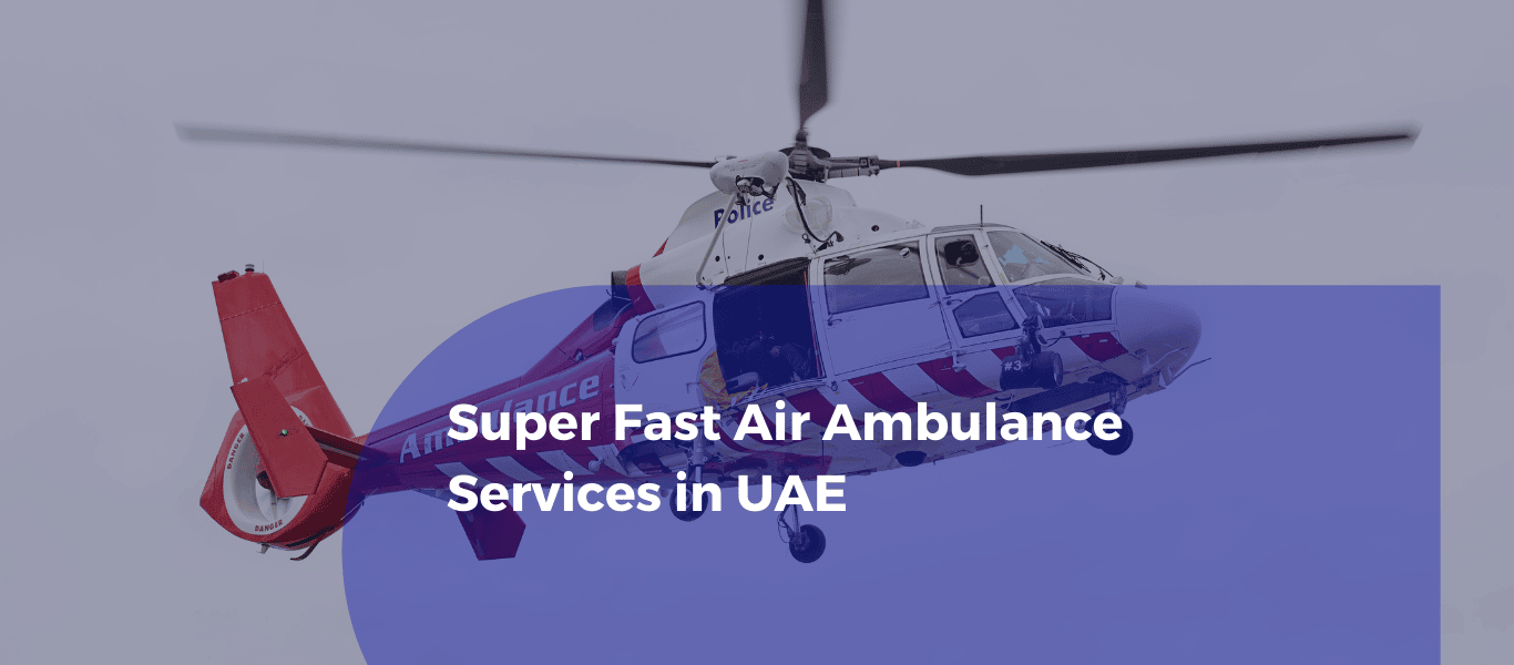 Air ambulance services in dubai UAE